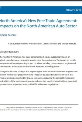 North America’s New Free Trade Agreement: Impacts on the North American Auto Sector