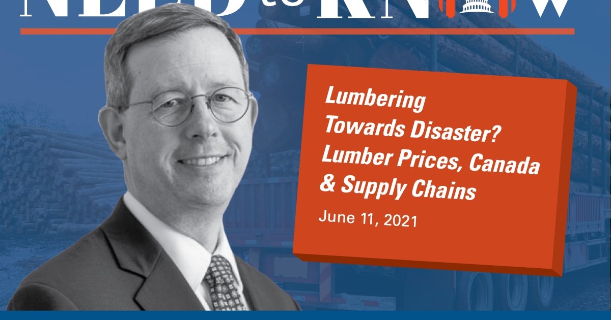 Lumbering Towards Disaster? Lumber Prices, Canada and Supply Chains Wilson Center